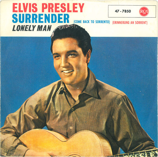 Elvis Presley – Surrender / Lonely Man (1961, Indianapolis Pressing, Vinyl) - Discogs