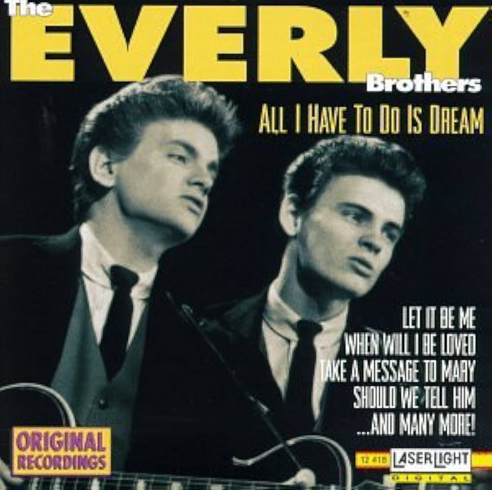 All I Have to Do Is Dream: Everly Brothers: Amazon.ca: Music