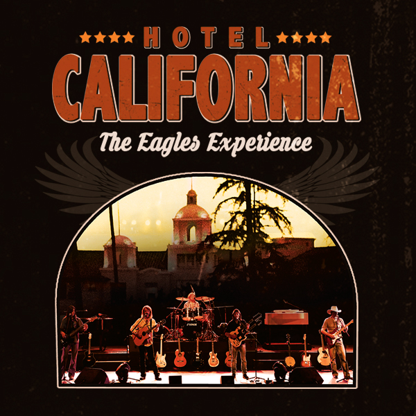 HOTEL CALIFORNIA THE EAGLES EXPERIENCE - Astor Theatre PerthAstor Theatre Perth